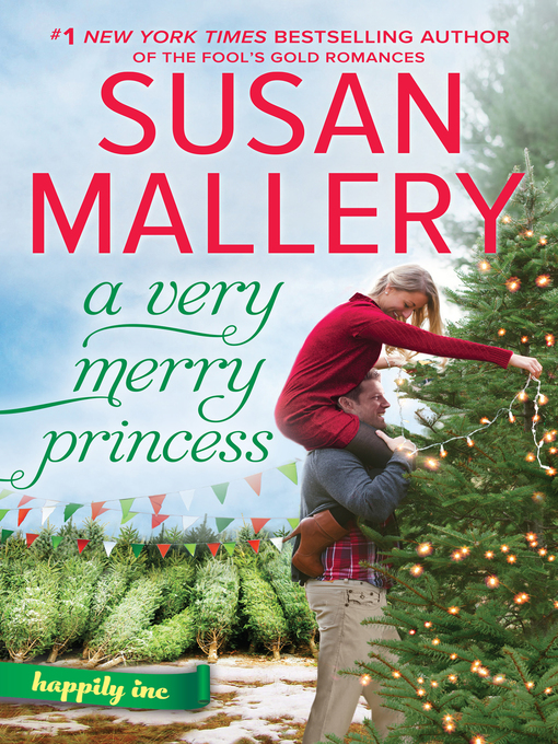 Title details for A Very Merry Princess by SUSAN MALLERY - Available